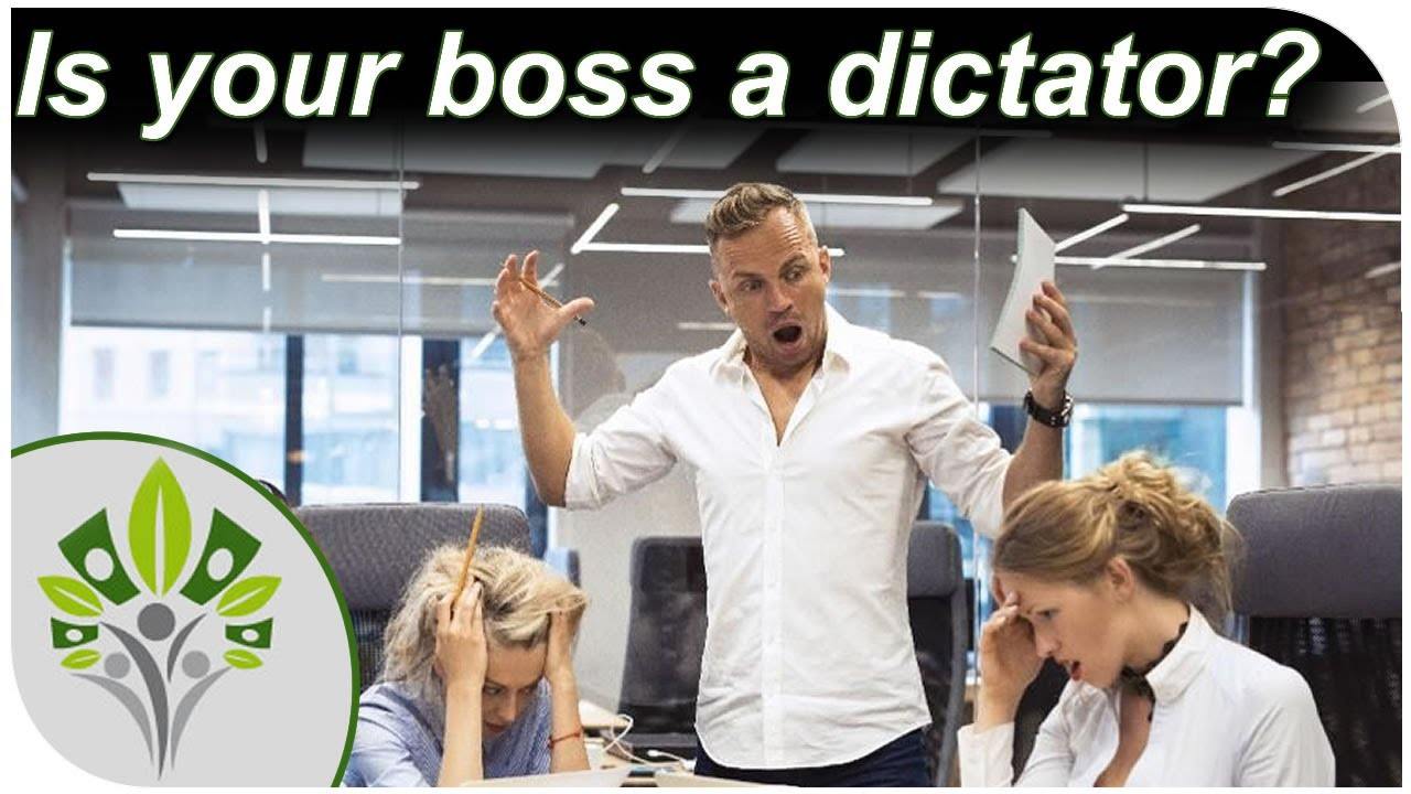 boss is a dictator