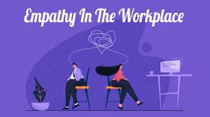 empathy in work place