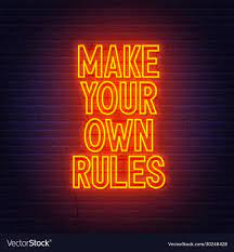 make your own rules